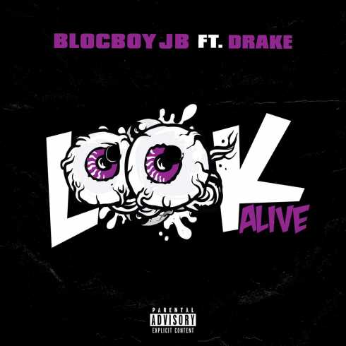 BlocBoy JB – Look Alive (feat. Drake)