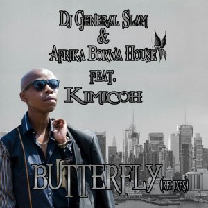 DJ General Slam & Afrika Borwa House – Butterfly Ft. Kimicoh