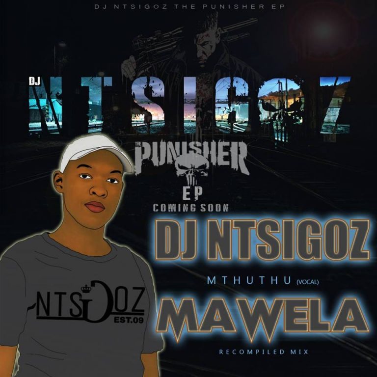 DJ Ntsigoz – Mawela ft. Mthuthu