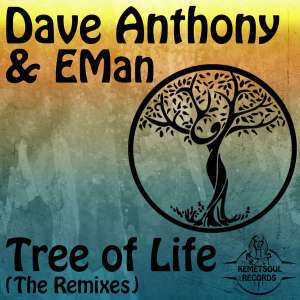 Dave Anthony – Tree of Life Ft. EMan [DJ Bonnie Midnight Remix]