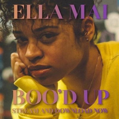 Ella Mai – Boo’d Up