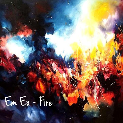 Em Ex – Fire (Original Mix)
