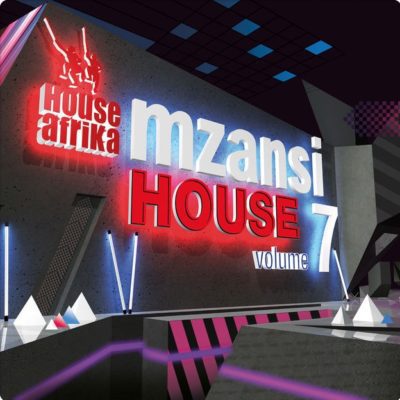 ALBUM: House Afrika – Mzansi House Volume 7