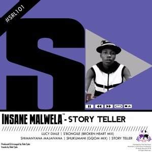 EP: Insane Malwela – Story Teller