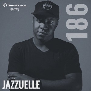 Jazzuelle – Traxsource LIVE #186 Mix