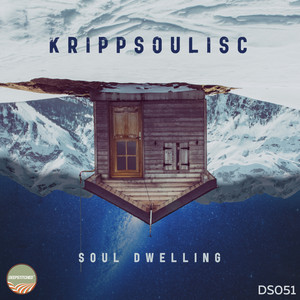 EP: KRIPPSOULISC – Soul Dwelling