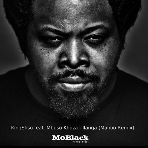 KingSfiso – Ilanga (Manoo Remix) Ft. Mbuso Khoza