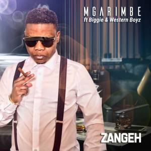Mgarimbe – ZangeH Ft. Biggie & Western Boyz