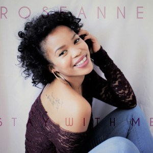 Rose Anne – Stay with me (radio edit)
