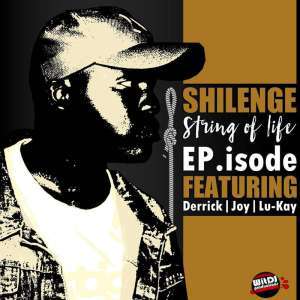 EP: Shilenge – String Of Life