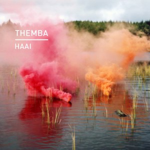 EP: THEMBA – Haai