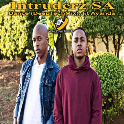 Intruderz SA – Dance (Deep Tech Mix) ft. Ayanda