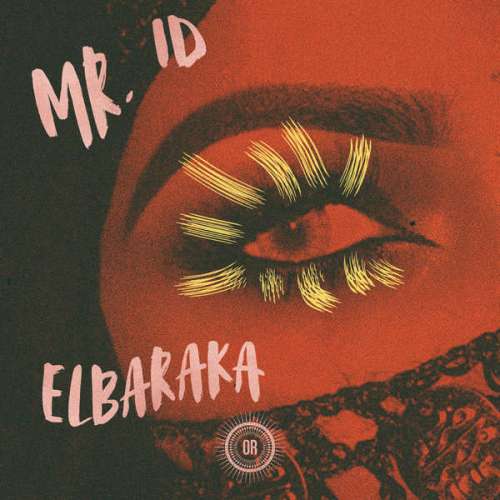 Mr. ID – El Baraka (Main Mix)