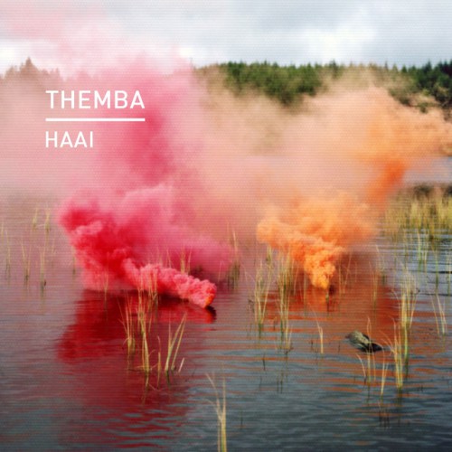 Themba – Haai ft. Lolo Vilakazi