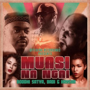 Boddhi Satva – Muasi Na Ngai (Instrumental Mix) Ft. BaDi & Kaysha