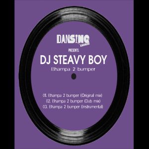 DJ Steavy Boy – Bhamba 2 Bumper (Dub Mix) Ft Kayzo
