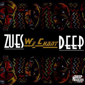 Zues Deep – We Chant (Ritual Mix)