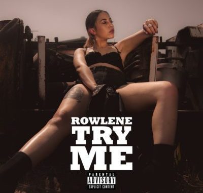 Rowlene – Try Me